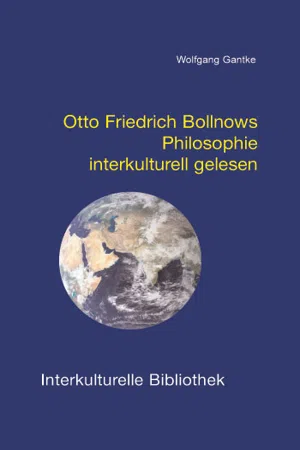 Otto Friedrich Bollnows Philosophie interkulturell gelesen