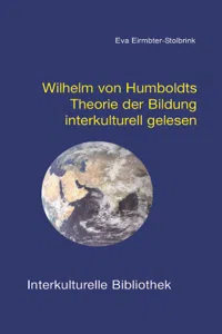 Wilhelm von Humboldts Theorie der Bildung interkulturell gelesen_cover