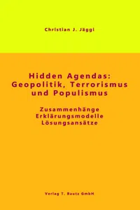 Hidden Agendas: Geopolitik, Terrorismus und Populismus_cover