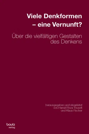 Viele Denkformen - eine Vernunft?