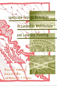 Landscape Ecology Principles in Landscape Architecture and Land-Use Planning_cover