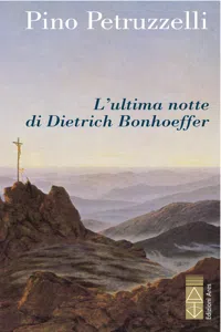 L'ultima notte di Dietrich Bonhoeffer_cover