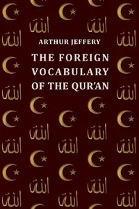 The Foreign Vocabulary of the Qur'an_cover