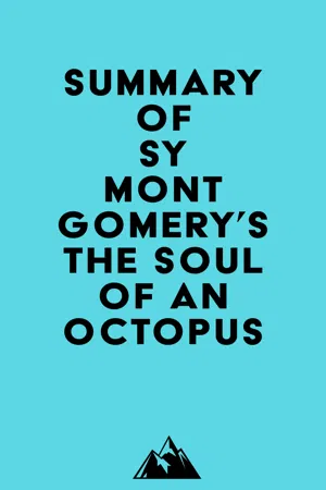 Summary of Sy Montgomery's The Soul of an Octopus