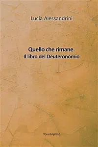 Quello che rimane. Il libro del Deuteronomio_cover