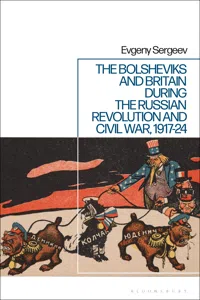 The Bolsheviks and Britain during the Russian Revolution and Civil War, 1917-24_cover