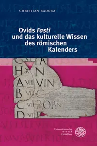 Ovids 'Fasti' und das kulturelle Wissen des römischen Kalenders_cover