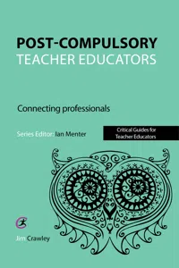 Post Compulsory Teacher Educators: Connecting Professionals_cover