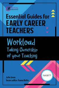 Essential Guides for Early Career Teachers: Workload_cover