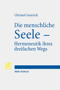 Die menschliche Seele - Hermeneutik ihres dreifachen Wegs_cover