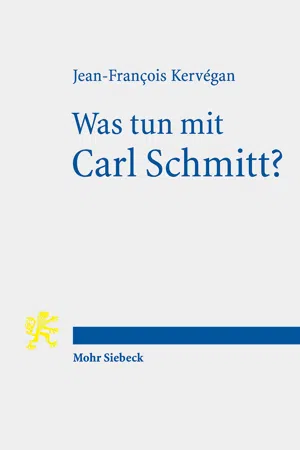 Was tun mit Carl Schmitt?