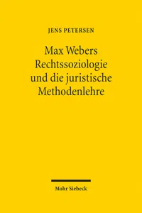 Max Webers Rechtssoziologie und die juristische Methodenlehre_cover