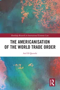The Americanisation of the World Trade Order_cover