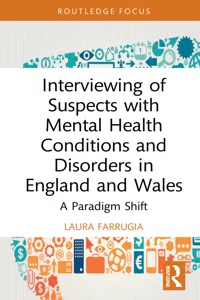 Interviewing of Suspects with Mental Health Conditions and Disorders in England and Wales_cover