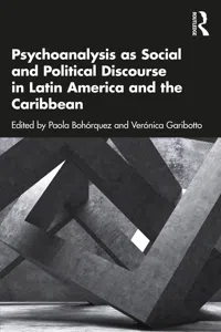 Psychoanalysis as Social and Political Discourse in Latin America and the Caribbean_cover