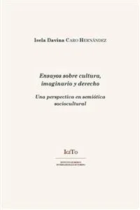 Ensayos sobre cultura, imaginarios y derecho_cover