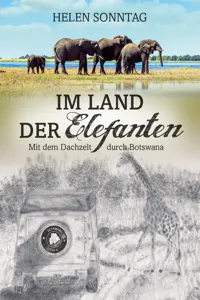 Im Land der Elefanten - Mit dem Dachzelt durch Botswana_cover