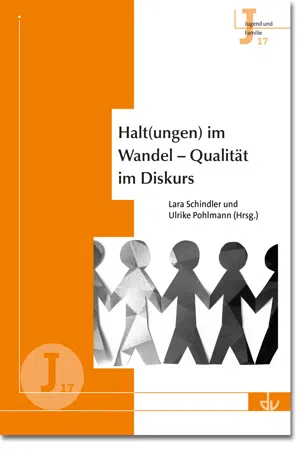 Halt(ungen) im Wandel – Qualität im Diskurs