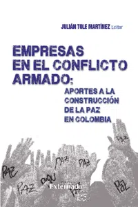 Empresas en el Conflicto Armado : Aportes a la Construcción de la paz en Colombia_cover