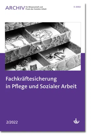 Fachkräftesicherung in Pflege und Sozialer Arbeit