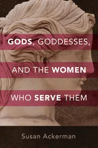 Gods, Goddesses, and the Women Who Serve Them_cover