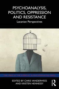 Psychoanalysis, Politics, Oppression and Resistance_cover