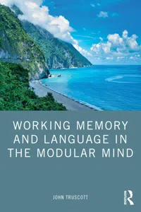 Working Memory and Language in the Modular Mind_cover