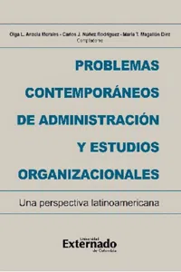 Problemas contemporáneos de administración y estudios organizacionales. Una perspectiva latinoamericana_cover