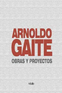 ARNOLDO GAITE . OBRAS Y PROYECTOS_cover