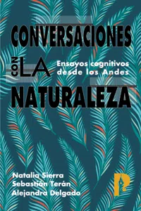 Conversaciones con la naturaleza. Ensayos Cognitivos desde los Andes_cover