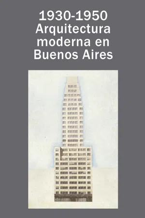 1930-1950: arquitectura moderna en Buenos Aires