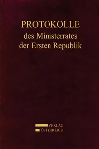 Protokolle des Ministerrates der Ersten Republik Kabinett Dr. Kurt Schuschnigg_cover