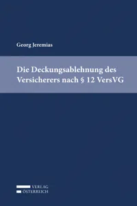 Die Deckungsablehnung des Versicherers nach § 12 VersVG_cover