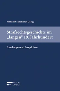 Strafrechtsgeschichte im "langen" 19. Jahrhundert_cover