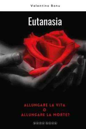 Eutanasia. Allungare la vita o allungare la morte?