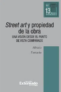 Street art y propiedad de la obra. Una visión desde el punto de vista comparado_cover