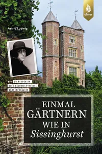 Einmal gärtnern wie in Sissinghurst_cover