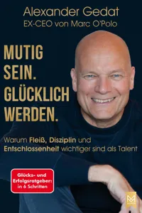 Mutig sein. Glücklich werden._cover