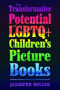 The Transformative Potential of LGBTQ+ Children's Picture Books_cover