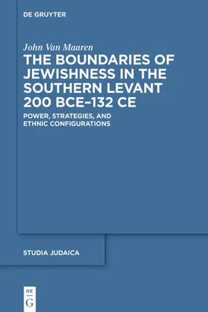 The Boundaries of Jewishness in the Southern Levant 200 BCE–132 CE