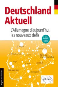 Deutschland Aktuell. L'Allemagne d'aujourd'hui, les nouveaux défis. 3e édition actualisée et enrichie_cover