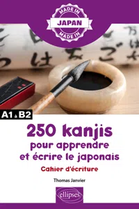 250 kanjis pour apprendre et écrire le japonais - Cahier d'écriture_cover