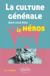 La culture générale dont vous êtes le héros_cover