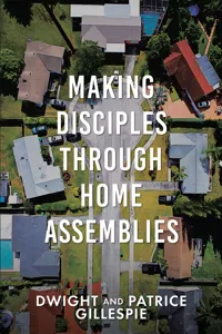Making Disciples Through Home Assemblies_cover