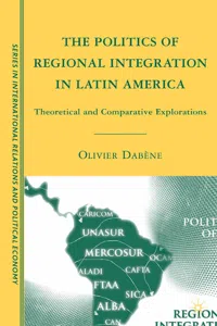 The Politics of Regional Integration in Latin America_cover