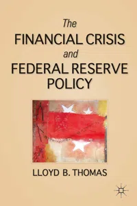 The Financial Crisis and Federal Reserve Policy_cover