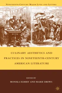 Culinary Aesthetics and Practices in Nineteenth-Century American Literature_cover