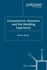 Consumerism, Romance and the Wedding Experience_cover