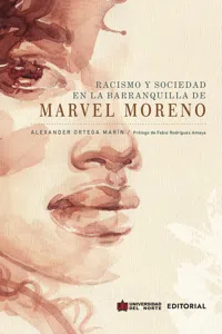 Racismo y sociedad en la Barranquilla de Marvel Moreno_cover