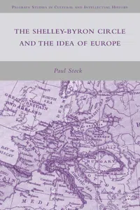 The Shelley-Byron Circle and the Idea of Europe_cover